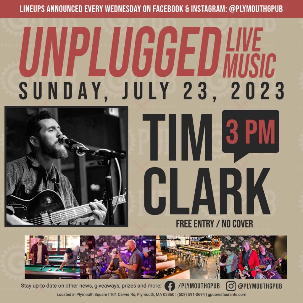 Tim Clark performs LIVE at 3 PM at Plymouth G Pub on Sunday, July 23rd, 2023!