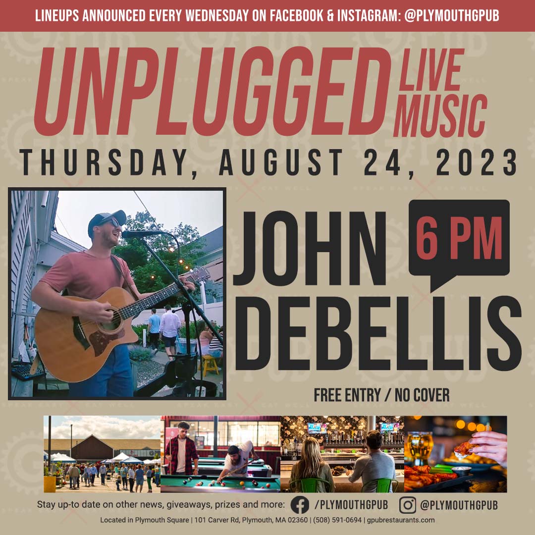 John DeBellis performs LIVE at 6 PM at Plymouth G Pub on Thursday, August 24th, 2023!